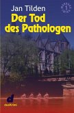 Der Tod des Pathologen (eBook, PDF)