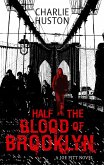 Half The Blood Of Brooklyn (eBook, ePUB)