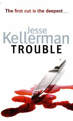 Trouble (eBook, ePUB) - Kellerman, Jesse