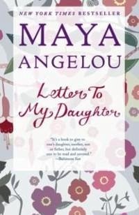 Letter To My Daughter (eBook, ePUB) - Angelou, Maya