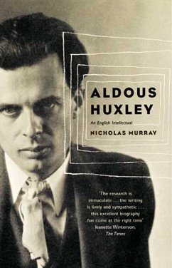 Aldous Huxley (eBook, ePUB) - Murray, Nicholas