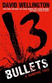 13 Bullets (eBook, ePUB)