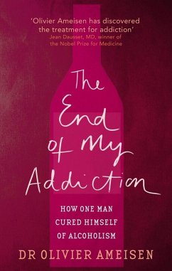 The End Of My Addiction (eBook, ePUB) - Ameisen, Olivier