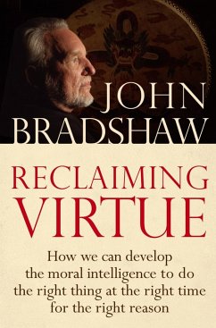 Reclaiming Virtue (eBook, ePUB) - Bradshaw, John