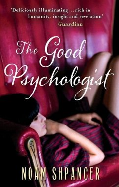 The Good Psychologist (eBook, ePUB) - Shpancer, Noam The Good Psychologist (eBook, ePUB) - Shpancer, Noam