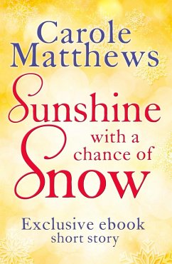Sunshine, with a Chance of Snow (eBook, ePUB) - Matthews, Carole