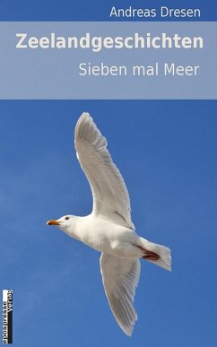 Zeelandgeschichten - Sieben mal Meer (eBook, ePUB) Cover Zeelandgeschichten - Sieben mal Meer (eBook, ePUB)