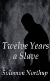Twelve Years a Slave (eBook, ePUB) Twelve Years a Slave (eBook, ePUB)