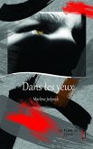 Dans tes yeux (eBook, ePUB) Dans tes yeux (eBook, ePUB)