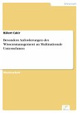 Besondere Anforderungen des Wissensmanagement an Multinationale Unternehmen (eBook, PDF)