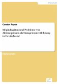 Möglichkeiten und Probleme von Aktienoptionen als Managemententlohnung in Deutschland (eBook, PDF)