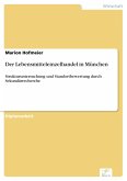 Der Lebensmitteleinzelhandel in München (eBook, PDF)
