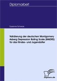 Validierung der deutschen Montgomery Asberg Depression Rating Scale (MADRS) für das Kindes- und Jugendalter (eBook, PDF)