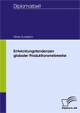 Entwicklungstendenzen globaler Produktionsnetzwerke (eBook, PDF)