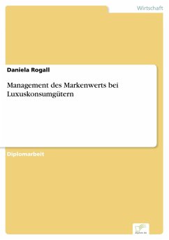 Management des Markenwerts bei Luxuskonsumgütern (eBook, PDF) - Rogall, Daniela