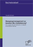 Übergangsmanagement zur besseren (Re-) Sozialisierung? Eine vergleichende Fallstudie am Beispiel erwachsener Klienten (eBook, PDF)