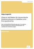 Chancen und Risiken für österreichische Direktinvestitionen in Südafrika in der Post-Apartheid-Ära (eBook, PDF)