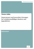 Depressionen und komorbide Störungen bei verhaltensauffälligen Kindern und Jugendlichen (eBook, PDF)