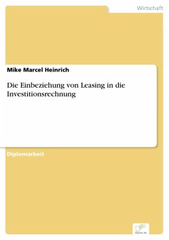 Die Einbeziehung von Leasing in die Investitionsrechnung (eBook, PDF) - Heinrich, Mike Marcel