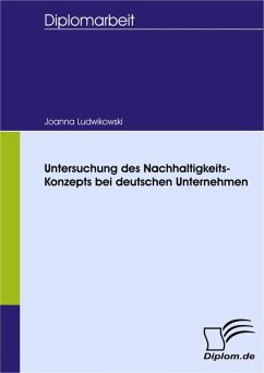 Untersuchung des Nachhaltigkeits-Konzepts bei deutschen Unternehmen (eBook, PDF) - Ludwikowski, Joanna