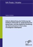 Kritische Betrachtung der Einführung des Profilfachs Wirtschaft an niedersächsischen Realschulen und die praktische Umsetzung des Kerncurriculums in Form eines schuleigenen Arbeitsplans (eBook, PDF)