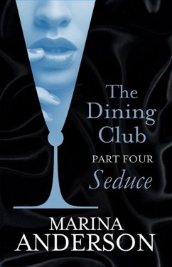 The Dining Club: Part 4 (eBook, ePUB) - Anderson, Marina