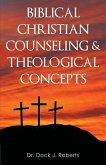 Biblical Christian Counseling & Theological Concepts