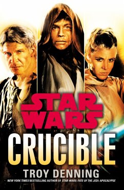 Star Wars: Crucible (eBook, ePUB) - Denning, Troy