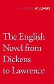 The English Novel From Dickens To Lawrence (eBook, ePUB)