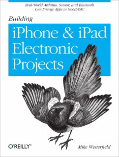 Building iPhone and iPad Electronic Projects (eBook, ePUB) - Westerfield, Mike