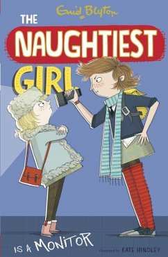 The Naughtiest Girl: Naughtiest Girl Is A Monitor (eBook, ePUB) - Blyton, Enid