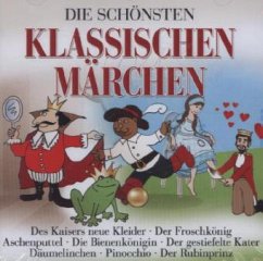 Die schönsten klassischen Märchen, 1 Audio-CD - Various