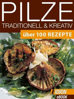 Pilze Traditionell & Kreativ (eBook, ePUB) - Red. Serges Verlag