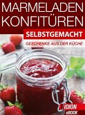 Marmeladen & Konfitüren - Selbstgemacht (eBook, ePUB)