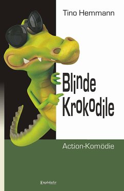 Blinde Krokodile (eBook, ePUB) - Hemmann, Tino