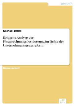 Kritische Analyse der Hinzurechnungsbesteuerung im Lichte der Unternehmenssteuerreform (eBook, PDF) - Bahrs, Michael