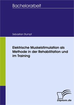 Elektrische Muskelstimulation als Methode in der Rehabilitation und im Training (eBook, PDF) - Stumpf, Sebastian