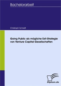 Going Public als mögliche Exit-Strategie von Venture Capital-Gesellschaften (eBook, PDF) - Schreitl, Christoph