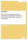 Die neuen Rechnungslegungs- und Publizitätsvorschriften der GmbH & Co. KG nach dem KapCoRiLiG und deren Problematik (eBook, PDF)