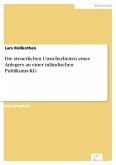 Die steuerlichen Unsicherheiten eines Anlegers an einer inländischen Publikums-KG (eBook, PDF)