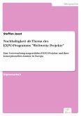 Nachhaltigkeit als Thema des EXPO-Programms &quote;Weltweite Projekte&quote; (eBook, PDF)