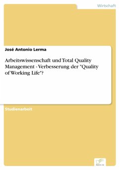 Arbeitswissenschaft und Total Quality Management - Verbesserung der 