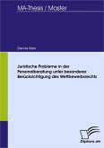 Juristische Probleme in der Personalberatung unter besonderer Berücksichtigung des Wettbewerbsrechts (eBook, PDF)