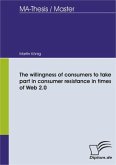 The willingness of consumers to take part in consumer resistance in times of Web 2.0 (eBook, PDF)