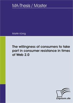 The willingness of consumers to take part in consumer resistance in times of Web 2.0 (eBook, PDF) - König, Martin