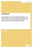 Entwicklung eines Praktikerleitfadens zur Einführung und Anwendung der Balanced Scorecard in einem Industriebetrieb (eBook, PDF)