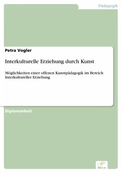 Interkulturelle Erziehung durch Kunst (eBook, PDF) - Vogler, Petra