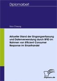 Aktueller Stand der Eingangserfassung und Datenverwendung durch RFID im Rahmen von Efficient Consumer Response im Einzelhandel (eBook, PDF)