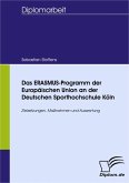 Das ERASMUS-Programm der Europäischen Union an der Deutschen Sporthochschule Köln (eBook, PDF)