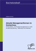 Aktuelle Managementformen im Krankenhaus (eBook, PDF) Aktuelle Managementformen im Krankenhaus (eBook, PDF)